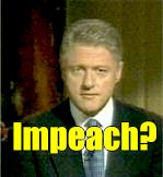 Impeach Clinton? YES! YES! YES!